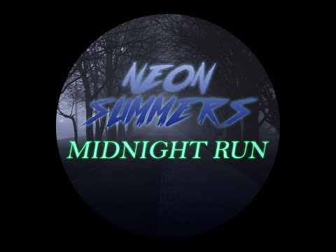 Neon Summers - Midnight Run (SYNTHWAVE)