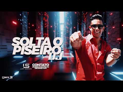 Solta O Piseiro Dj - Luan Saraiva