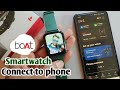 boat watch ko mobile se connect kaise kare|boat smartwatch wallpaper setting