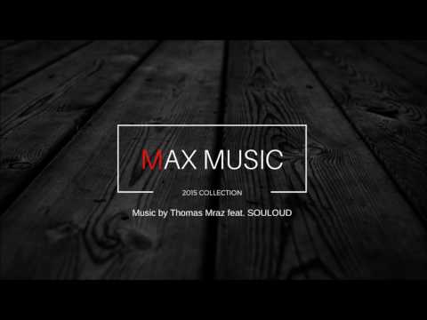 Music by Thomas Mraz feat  SOULOUD