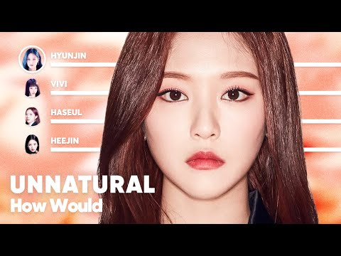 How Would LOONA sing 'UNNATURAL' (by WJSN) PATREON REQUESTED