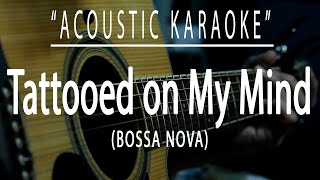 Tattooed on my mind - D&#39; Sound (Acoustic karaoke)