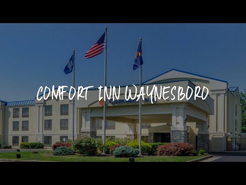 Comfort Inn Waynesboro Review - Waynesboro , United States of America