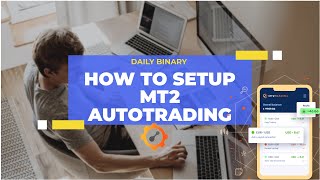 Auto-Trading| How to Setup Auto-Trading In Binary Options| Mt2 Auto-Trade| Binary Options📊