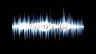 God Of Noise - Sound From The God