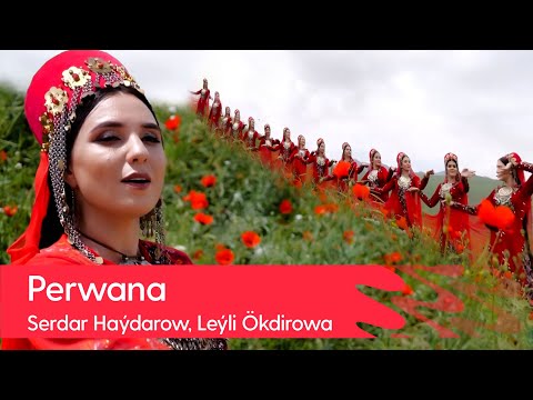 Serdar Haydarow, Leyli Okdirowa - Perwana | 2022