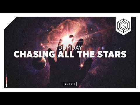 Dumday - Chasing All The Stars (Official Lyric Video)