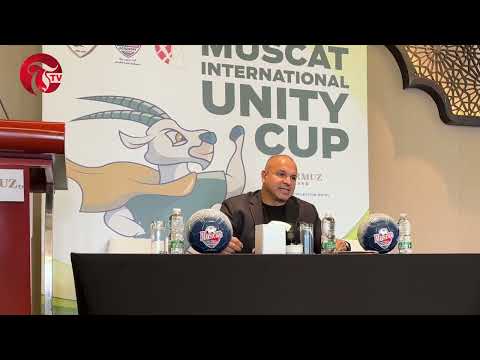Muscat International Unity Cup Press Conference