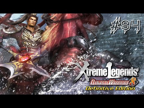 Dynasty Warriors 8: Extreme Legends - Part 94 - No Commentary - Playtime Full Game Walkthrough
