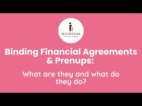 Watch — What is a binding financial agreement — Justice Family Lawyers