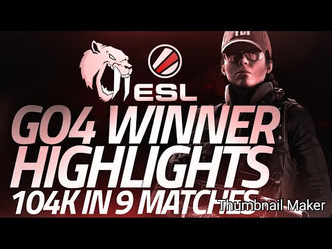 Rainbow Six Siege Go4 winner Highlights: 104K in 9 Matches