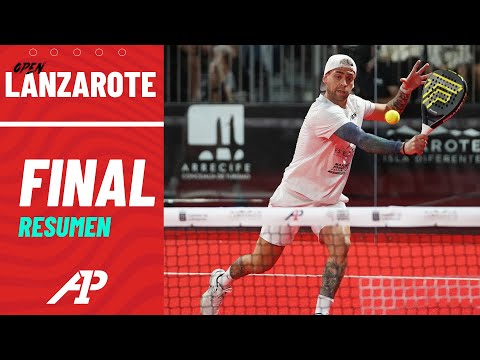 Highlights FINAL: AGUIRRE - ALFONSO vs YOB - MARTÍNEZ | Lanzarote Open 2024
