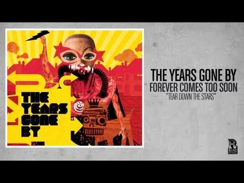 The Years Gone By - Tear Down the Stars