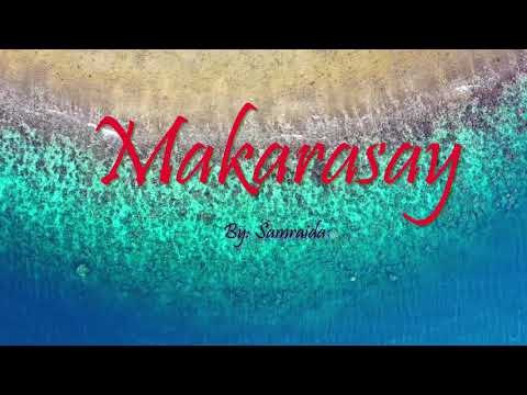 Makarasay by. Samraida (Moro Song) W/ Lyrics