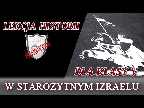 W starożytnym Izraelu - Lekcje historii pod ostrym kątem - Klasa 5