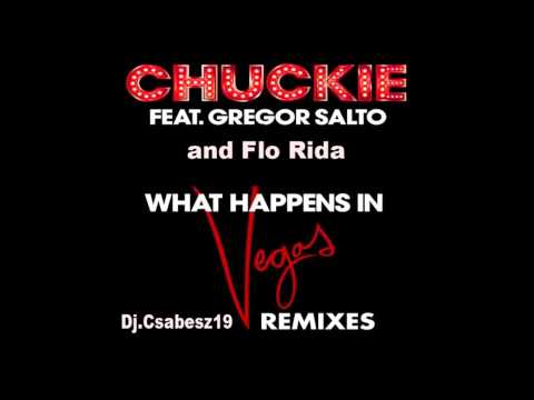 Chuckie ft. Gregor Salto and Flo Rida-What Happens In Vegas(Dj.Csabesz19 Good Feeling boot remix )