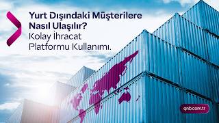 Yurt Dışındaki Müşterilere Nasıl Ulaşılır? Kolay İhracat Platformu Kul