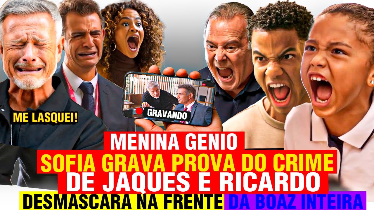 DONA DE MIM - Menina gênio! sofia GRAVA CONFISSÃO de Jaques e Ricardo! ABEL APLICA CASTIGO CHOCANTE!