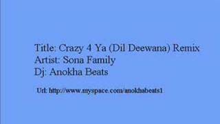 Crazy 4 ya (Dil Deewana) -  Anohka Beats Remix