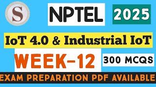 NPTEL || Introduction To Industry 4.0 And Industrial Internet Of Things || Week-12 Answers 2025