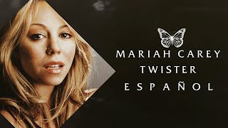 Mariah Carey - Twister | Traducción al español