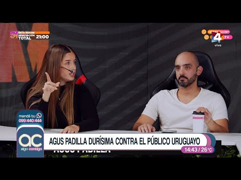 La dura crítica de Agus Padilla al público uruguayo - debate completo de Algo Contigo - Canal 4