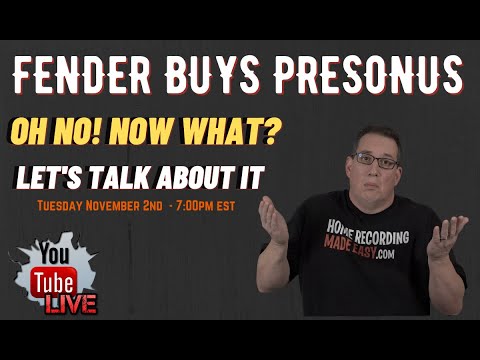 Fender Buy's Presonus | A Therapy Session | Let's Discuss