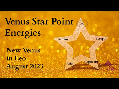 New Love, Creation, and Abundance Cycles with the Venus Star Point in Leo - 2023 Astrology
