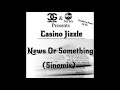 Casino Jizzle News Or Something Gip VIC