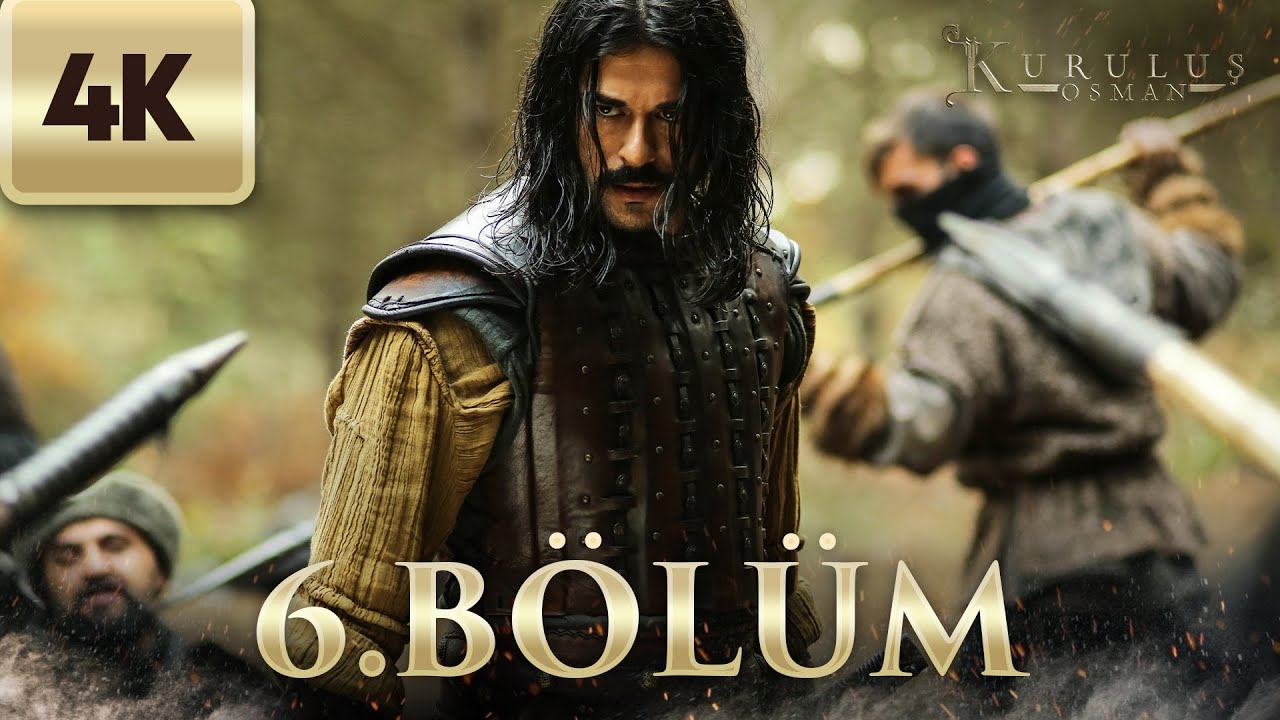 Kuruluş Osman | 6. Bölüm (4K Ultra HD)