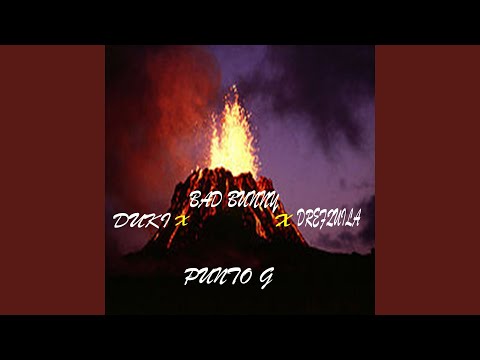 Punto G (feat. Drefquila, Bad Bunny)