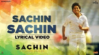 Sachin Sachin | Lyrical Video| Sachin A Billion Dreams| A R