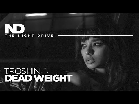 Troshin - Dead Weight ⚫️⚪️