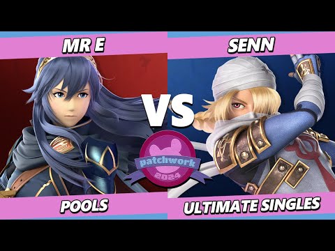 Patchwork 2024 - Mr. E (Lucina) Vs. Senn (Sheik) Smash Ultimate - SSBU