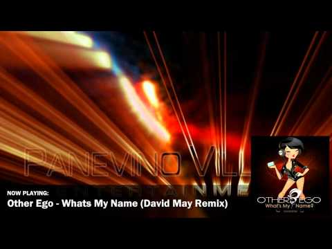 Other Ego - What's my Name? (David May Remix)