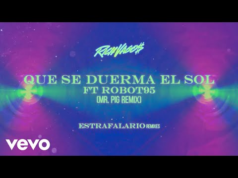 Jayrick, Mr. Pig - Que Se Duerma el Sol (Mr. Pig Remix) ft. Robot95