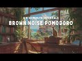 6 Hour Pomodoro 50 Minute Intervals With BROWN NOISE For ADHD Focus