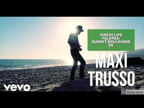 Videoclips Falopas - Sunset Boulevard (Maxi Trusso)