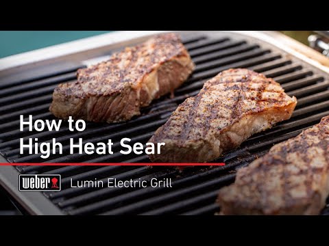How to Sear on the Weber Lumin Electric Grill