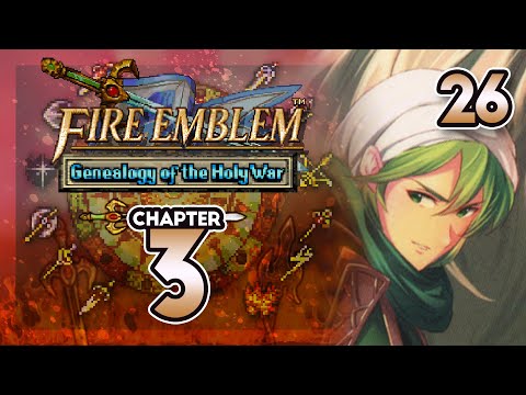 Part 26: Let's Play Fire Emblem 4, Genealogy of the Holy War, Gen 1, Chapter 3 - "Pass The Sword"