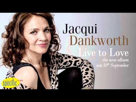 Jacqui Dankworth - Sweet Devotion [audio]