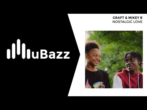 Graft & Mikey B - Nostalgic Love (UK Garage)