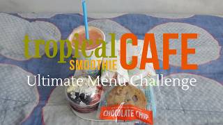 Tropical Smoothie Cafe Ultimate Menu Challenge
