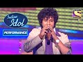 Shivam ने दिया एक Outstanding Performance 'Koi Haseena' पे! | Indian Idol Season 5