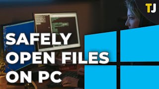 How to Safely Open Suspicious File Programs on PC