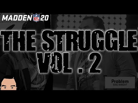 Madden 20: The Struggle - Vol.2