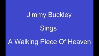 A Walking Piece Of Heaven + On Screen Lyrics --- Jimmy Buckley