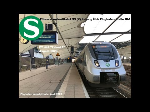 Führerstandsmitfahrt S5 Leipzig Hbf - Flughafen  - Halle Hbf (August 2020)