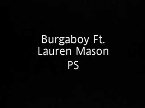 Burgaboy Ft. Lauren Mason - PS
