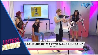 ROUGE - BACHELOR OF MARTYR MAJOR IN PAIN (NET25 LETTERS AND MUSIC)